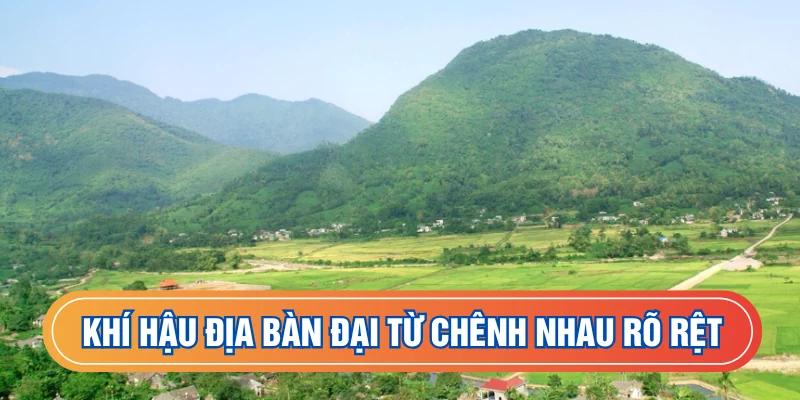 Khí hậu địa bàn Đại Từ chênh nhau rõ rệt