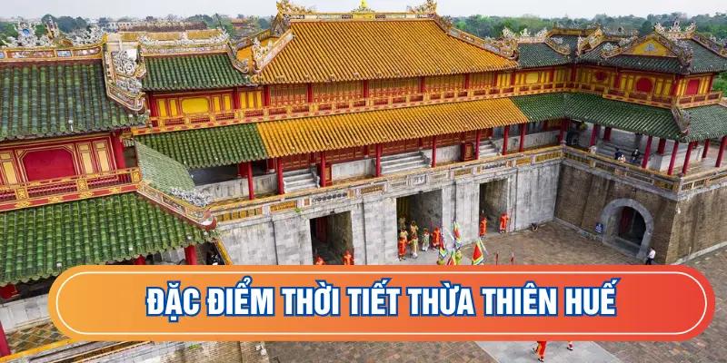 Đặc điểm về thời tiết Huế
