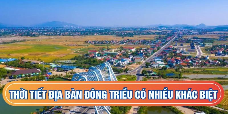 Thời tiết địa bàn Đông Triều có nhiều khác biệt