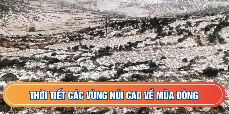 Thời tiết các vùng núi cao về mùa đông