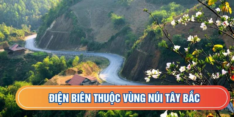 Điện Biên thuộc vùng núi Tây Bắc