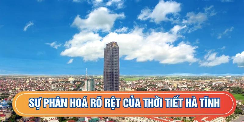 Phân hoá khí hậu Hà Tĩnh theo mùa mưa và mùa khô
