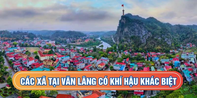 Các xã tại Văn Lãng có khí hậu khác biệt