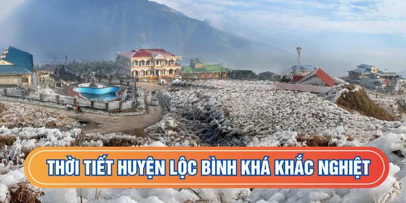 Thời tiết huyện Lộc Bình khá khắc nghiệt