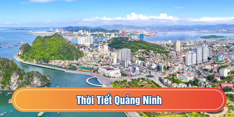Thời tiết Quảng Ninh