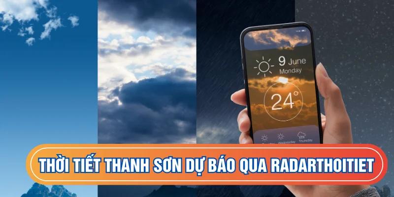 Cập nhật thời tiết huyện Thanh Sơn ngay