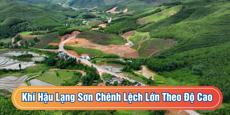 Các vùng ở Lạng Sơn có thời tiết khác biệt theo độ cao