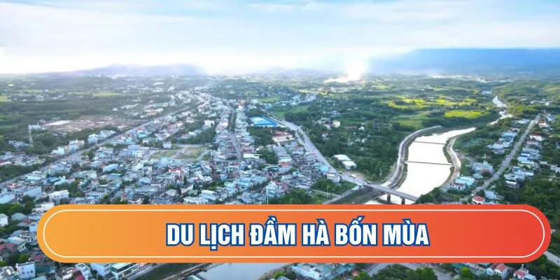 Du lịch Đầm Hà bốn mùa