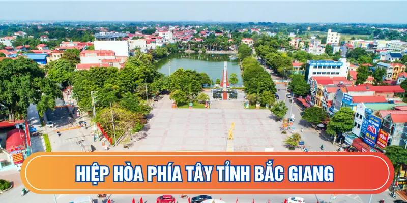Hiệp Hòa phía tây Bắc Giang