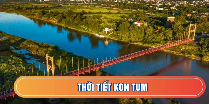 Dự báo thời tiết Kon Tum