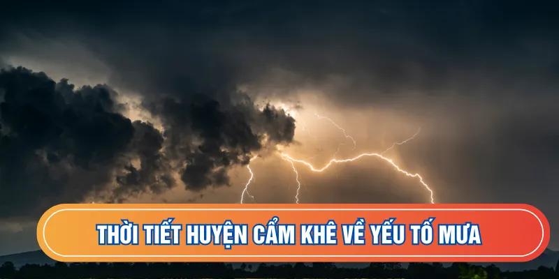 Thời tiết huyện Cẩm Khê về yếu tố mưa