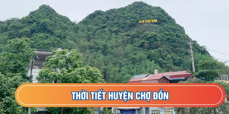 Dự báo thời tiết huyện Chợ Đồn