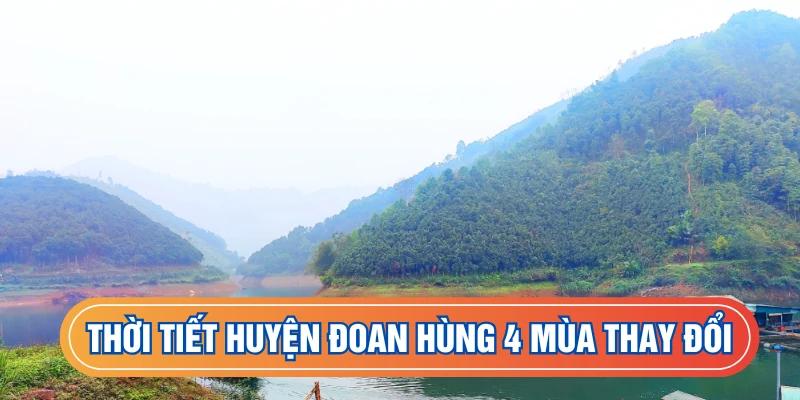 Thời tiết huyện Đoan Hùng 4 mùa thay đổi