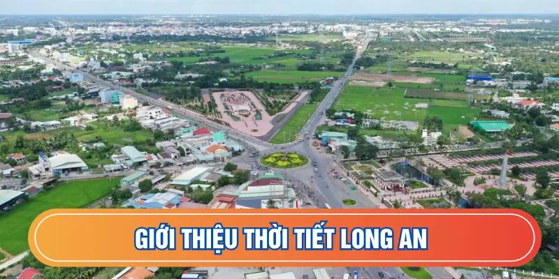 Giới thiệu thời tiết Long An