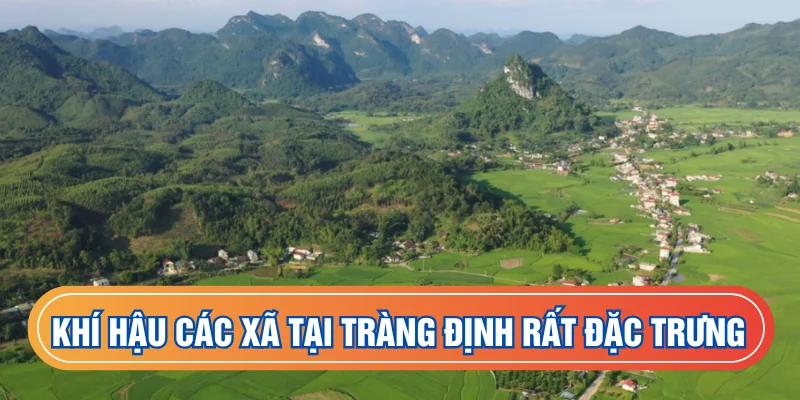 Khí hậu các xã tại Tràng Định có nét đặc trưng riêng