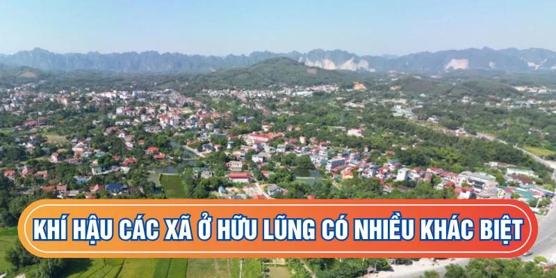 Khí hậu các xã ở Hữu Lũng có nhiều khác biệt