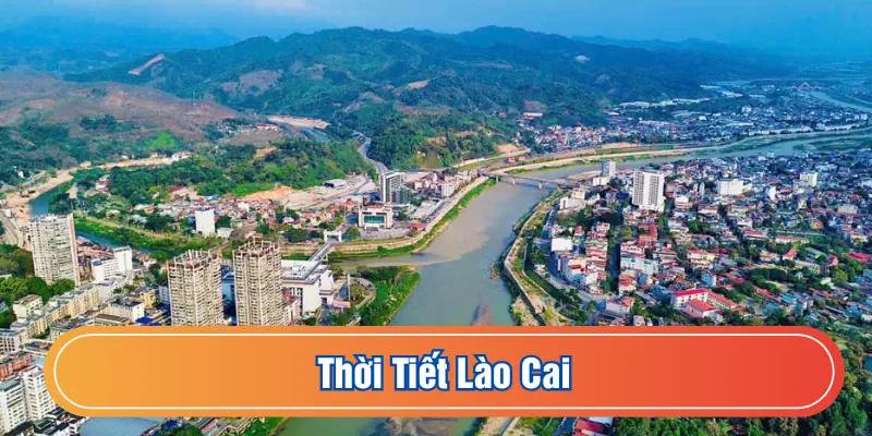 Dự báo thời tiết Lào Cai