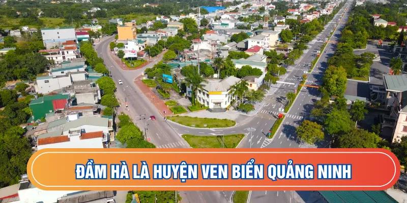 Đầm Hà là huyện ven biển Quảng Ninh