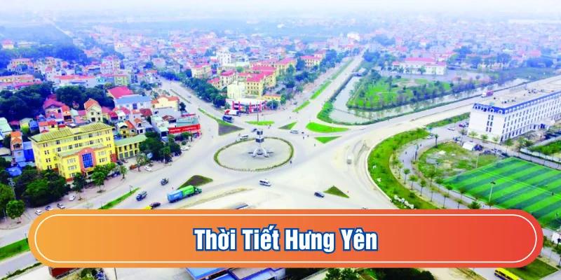Dự báo thời tiết Hưng Yên
