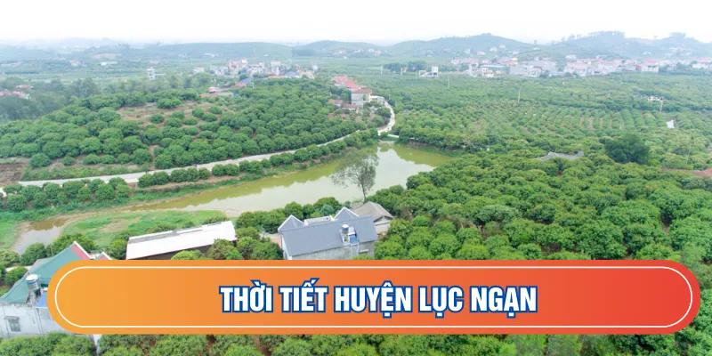 Dự báo thời tiết huyện Lục Ngạn