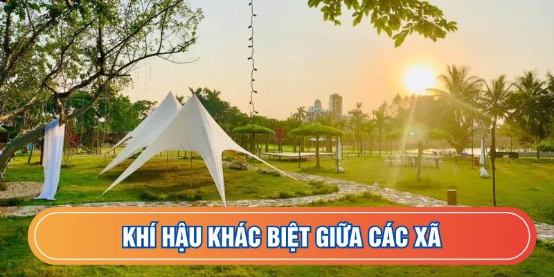 Khí hậu giữa các xã trong khu vực khác biệt