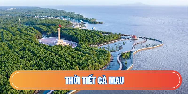 Dự báo thời tiết Cà Mau