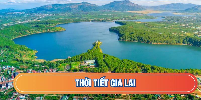 Dự báo thời tiết Gia Lai
