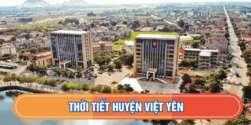 Dự báo thời tiết huyện Việt Yên