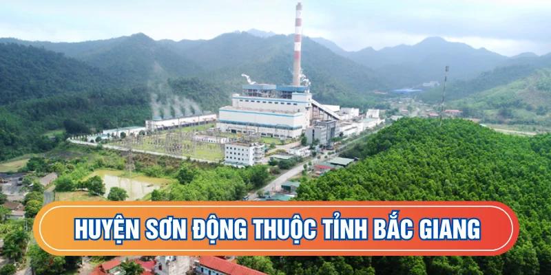 Sơn Động thuộc tỉnh Bắc Giang