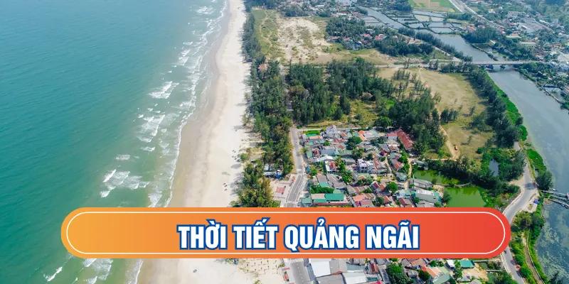 Dự báo thời tiết Quảng Ngãi