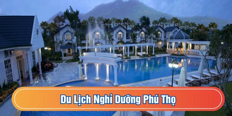 Mùa thu Phú Thọ rất thích hợp thăm quan, nghỉ dưỡng