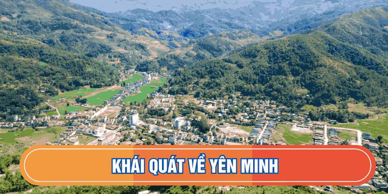 Khái quát về Yên Minh
