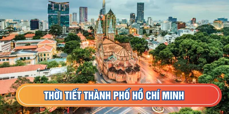 Thời tiết Thành Phố Hồ Chí Minh