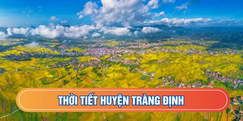 Dự báo thời tiết huyện Tràng Định