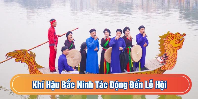 Các lễ hội sẽ bị ảnh hưởng nhiều bởi thời tiết