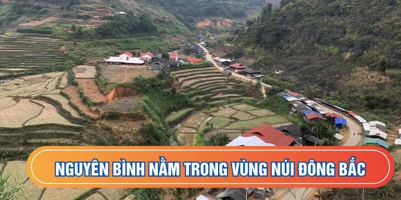 Nguyên Bình nằm trong vùng núi Đông Bắc