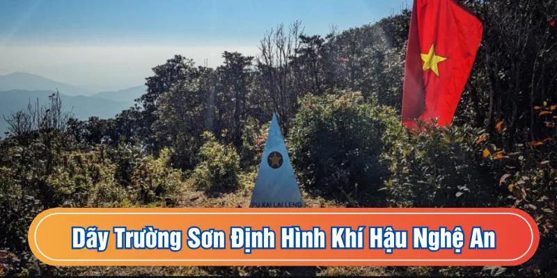 Dãy Trường Sơn góp phần quan trọng định hình thời tiết Nghệ An