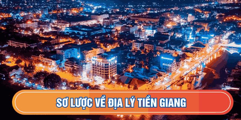 Sơ lược về địa lý Tiền Giang