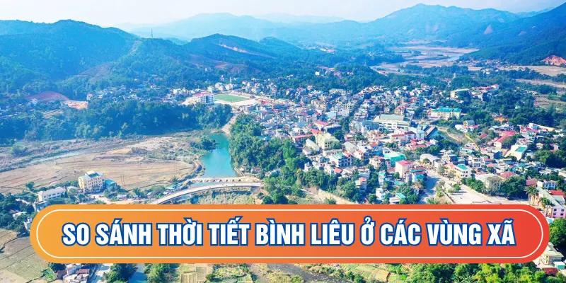 So sánh thời tiết Bình Liêu ở các vùng xã