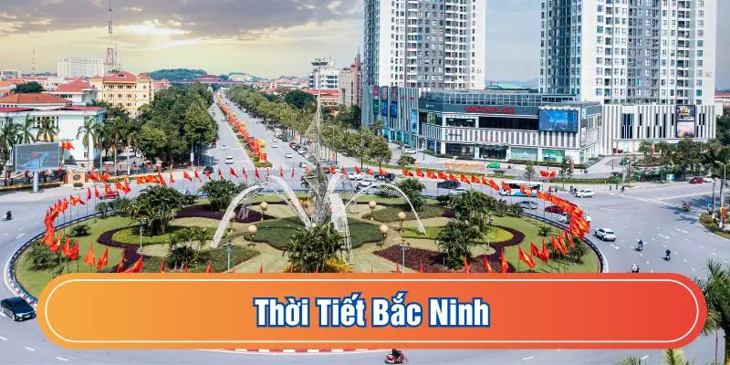 Dự báo thời tiết tỉnh Bắc Ninh
