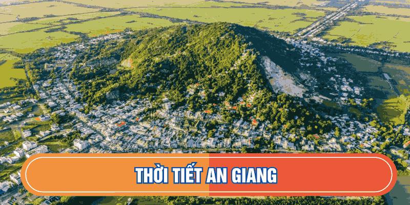 Dự báo thời tiết An Giang