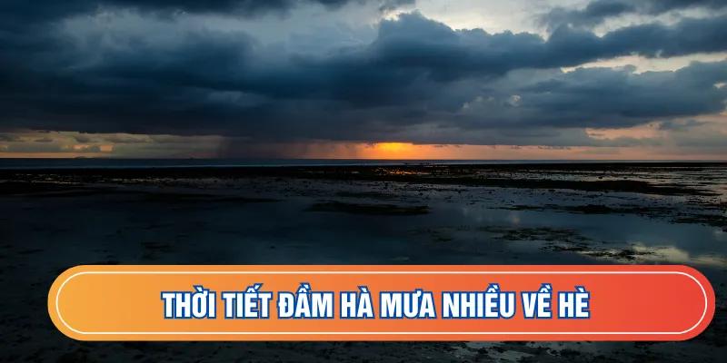 Thời tiết Đầm Hà mưa nhiều về hè