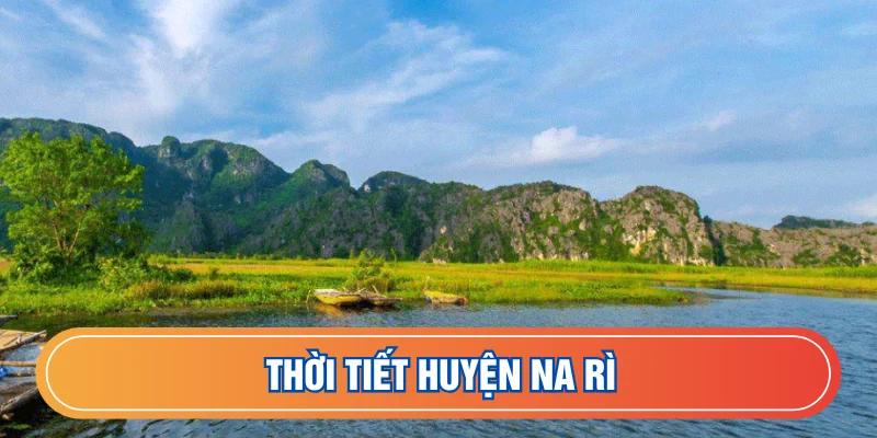 Dự báo thời tiết huyện Na Rì
