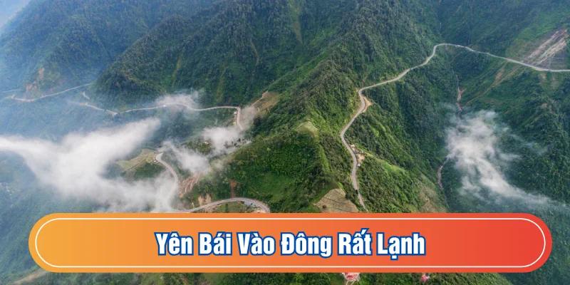 Mùa đông Yên Bái rất lạnh
