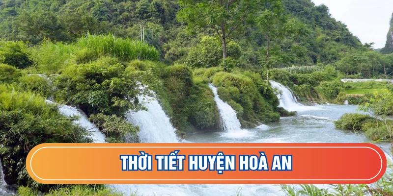 Thời tiết huyện Hòa An