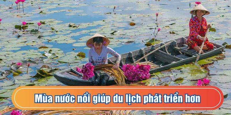 Mùa nước nổi và những điều thú vị